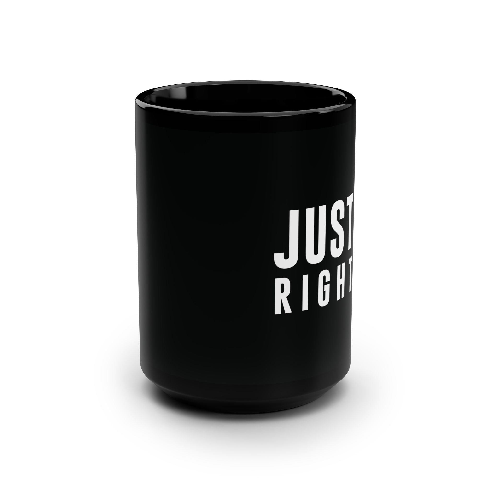 Just Right Coffee Mug
