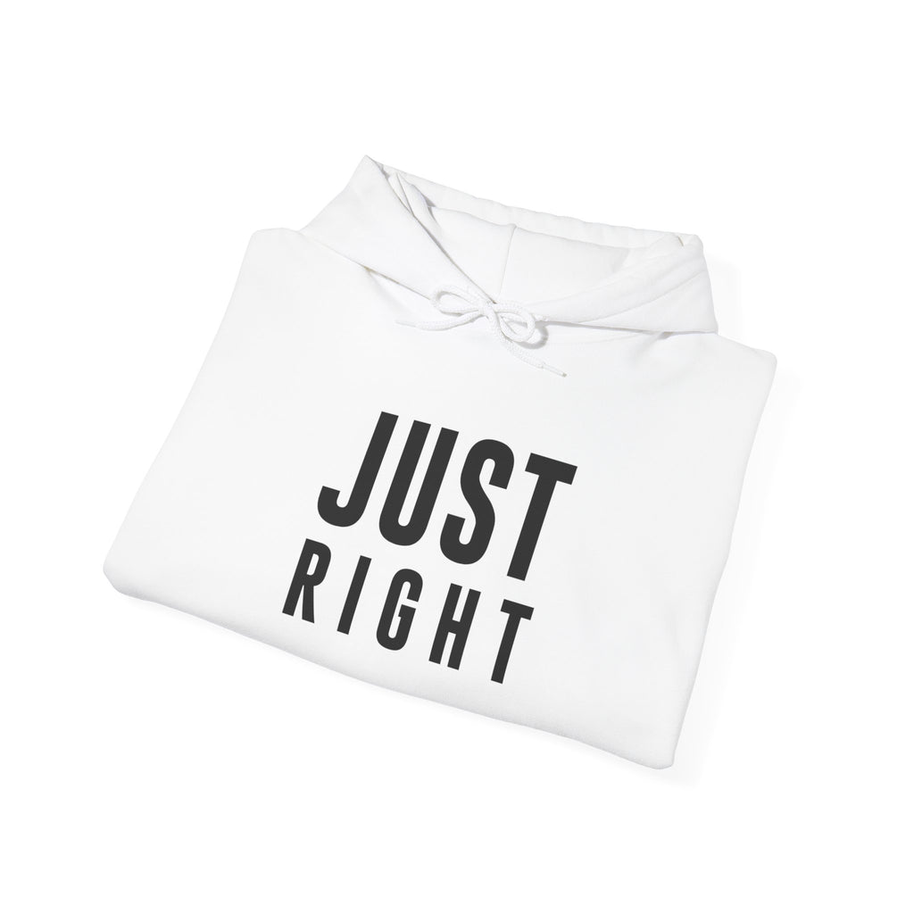 "Just Right" Hoodie