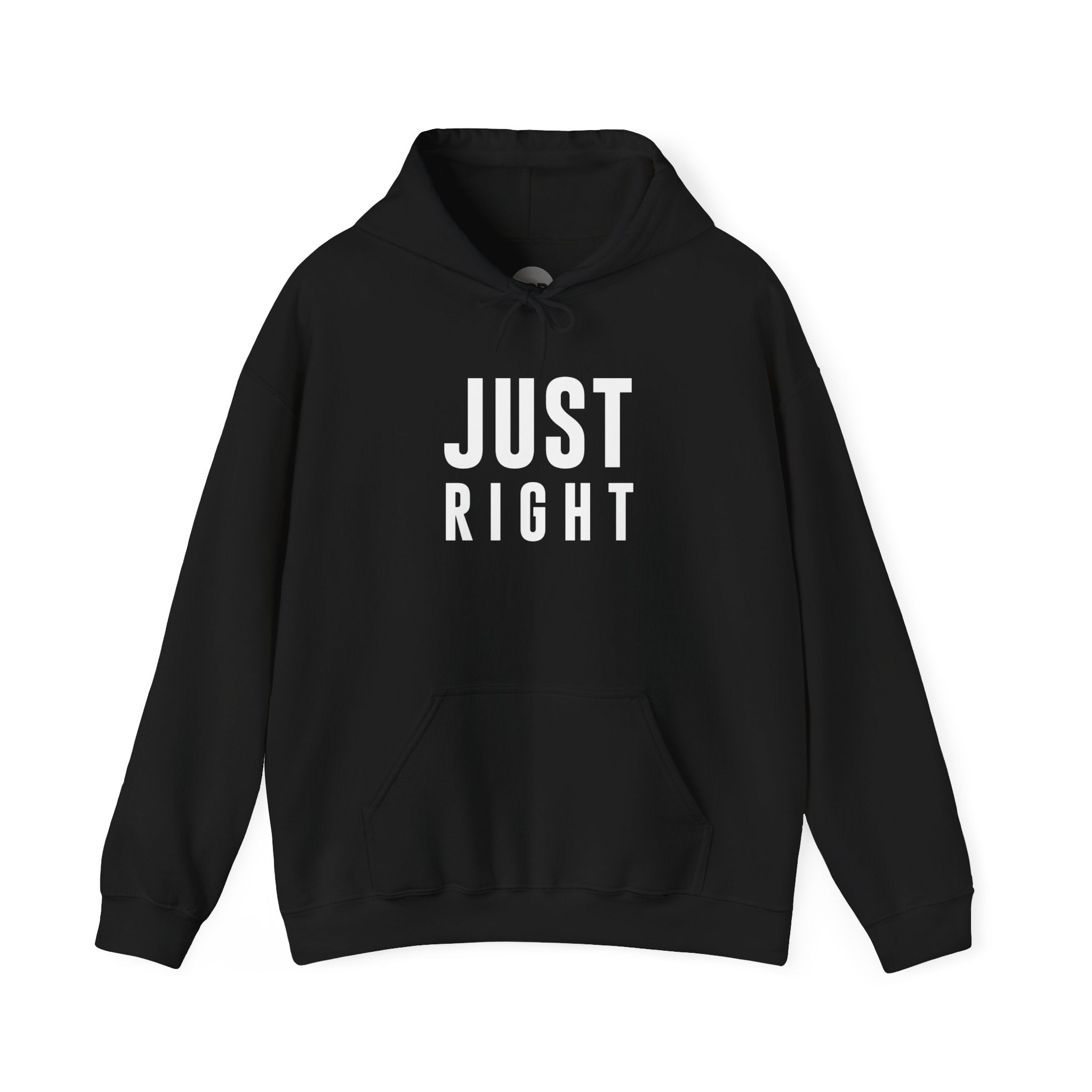 "Just Right" Hoodie