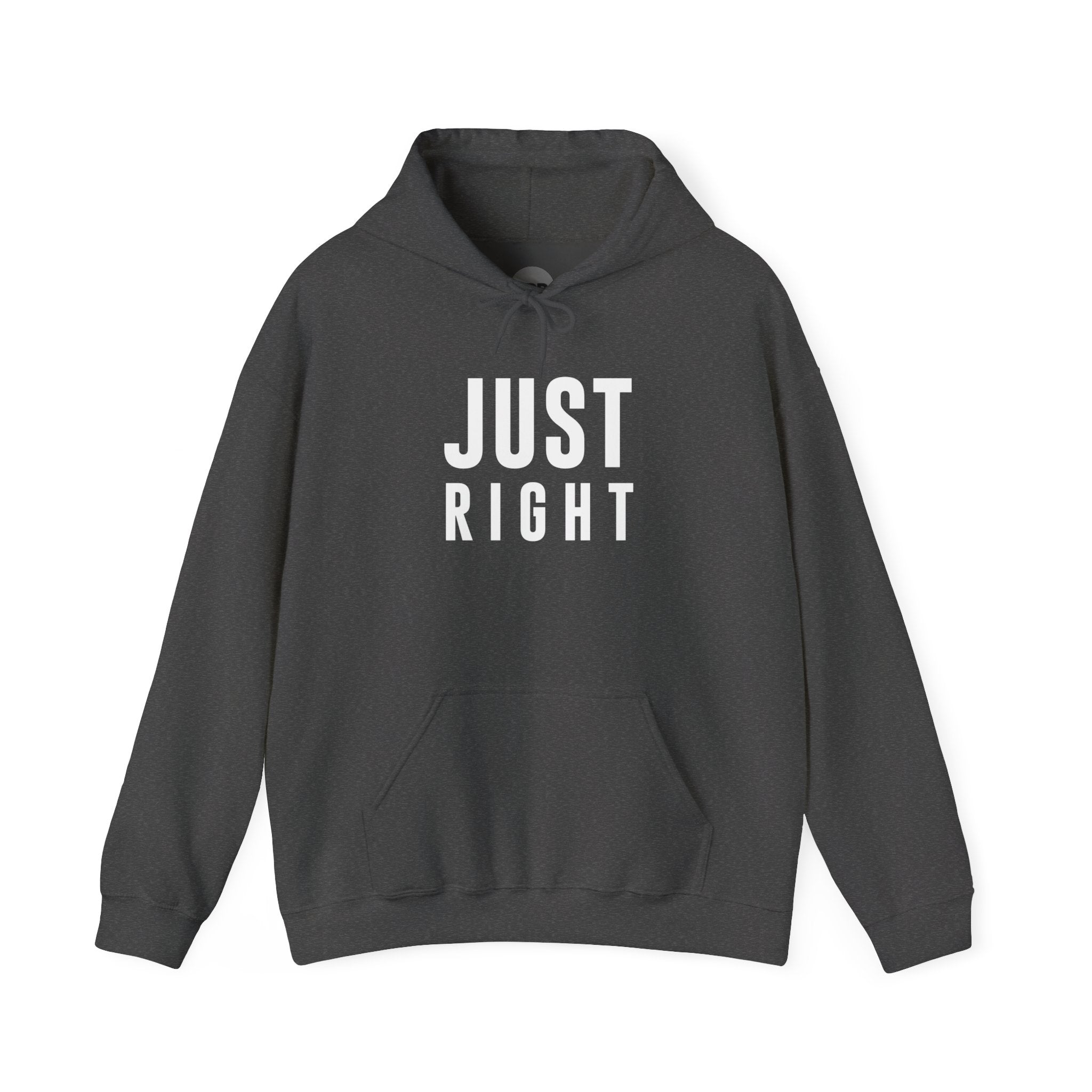 "Just Right" Hoodie