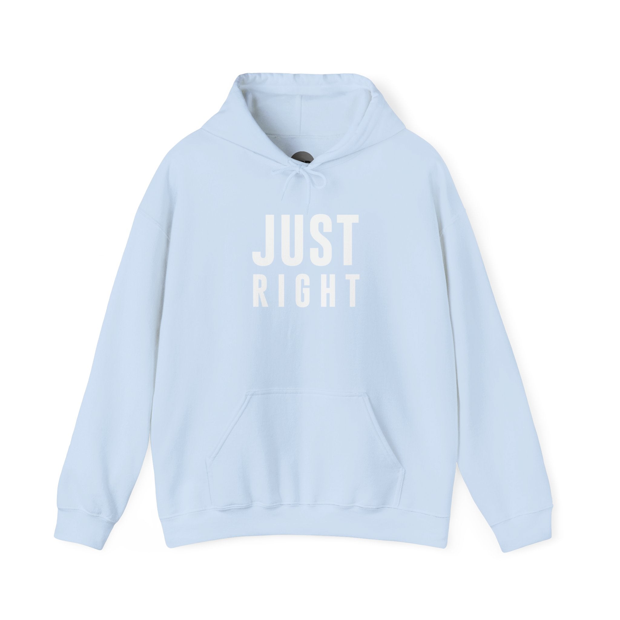 "Just Right" Hoodie