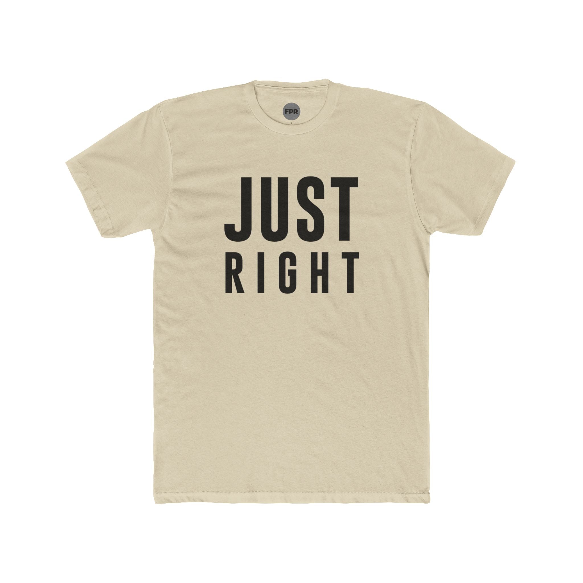 Just Right T-Shirt